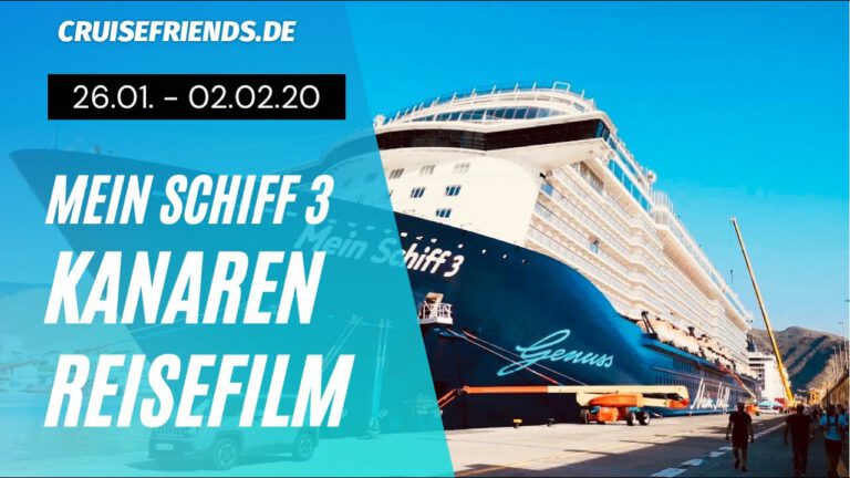 Mein Schiff 3 – Reisefilm 26.01. – 02.02.2020