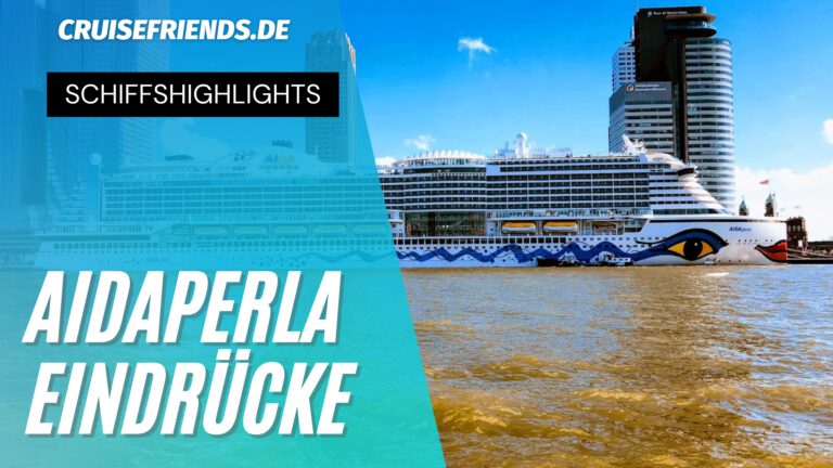 AIDAperla – Eindrücke in Bildern