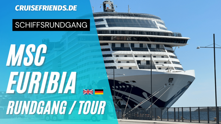 MSC Euribia Tour / Rundgang
