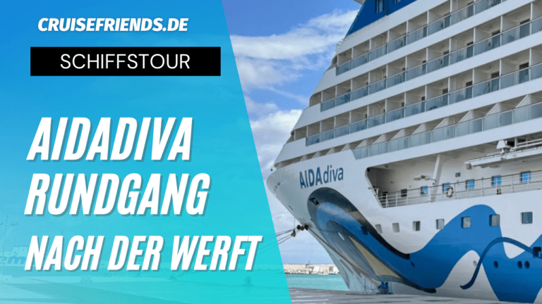 AIDAdiva – Rundgang nach der Werft