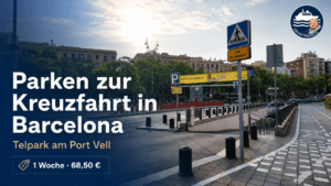 Barcelona | Kreuzfahrt – Parken am Port Vell