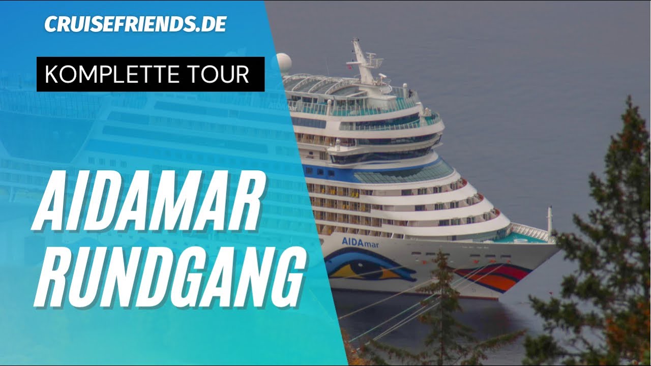 AIDAmar - Kompletter Rundgang - CruiseFriends.de